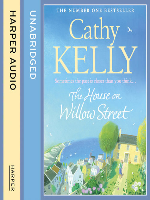 Title details for The House on Willow Street by Cathy Kelly - Available